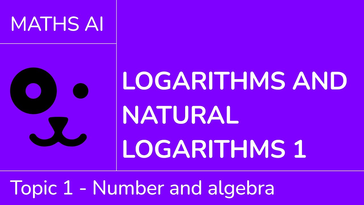 Logarithms and natural logarithms 1 [IB Maths AI SL/HL]