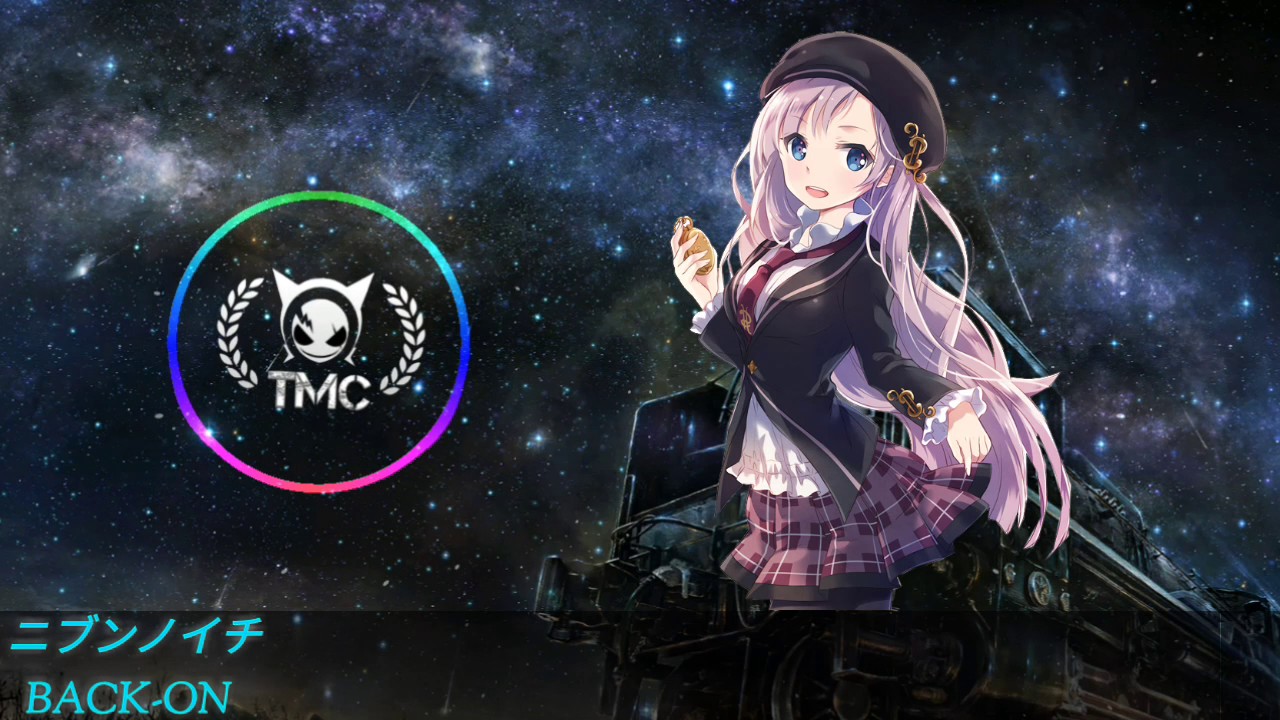 TMC ~ NIGHTCORE [BACK-ON] ニブンノイチ