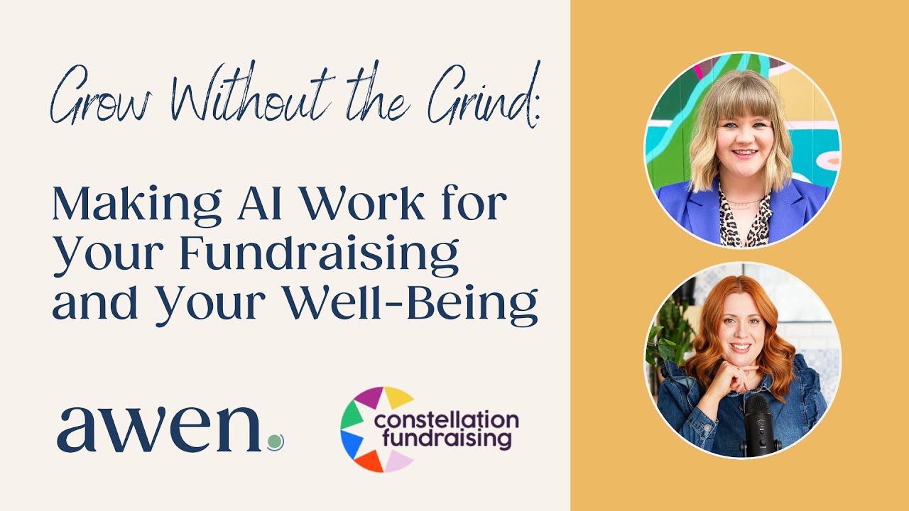 Grow Without the Grind: Making AI Work for Your Fundraising and Your Well-Being