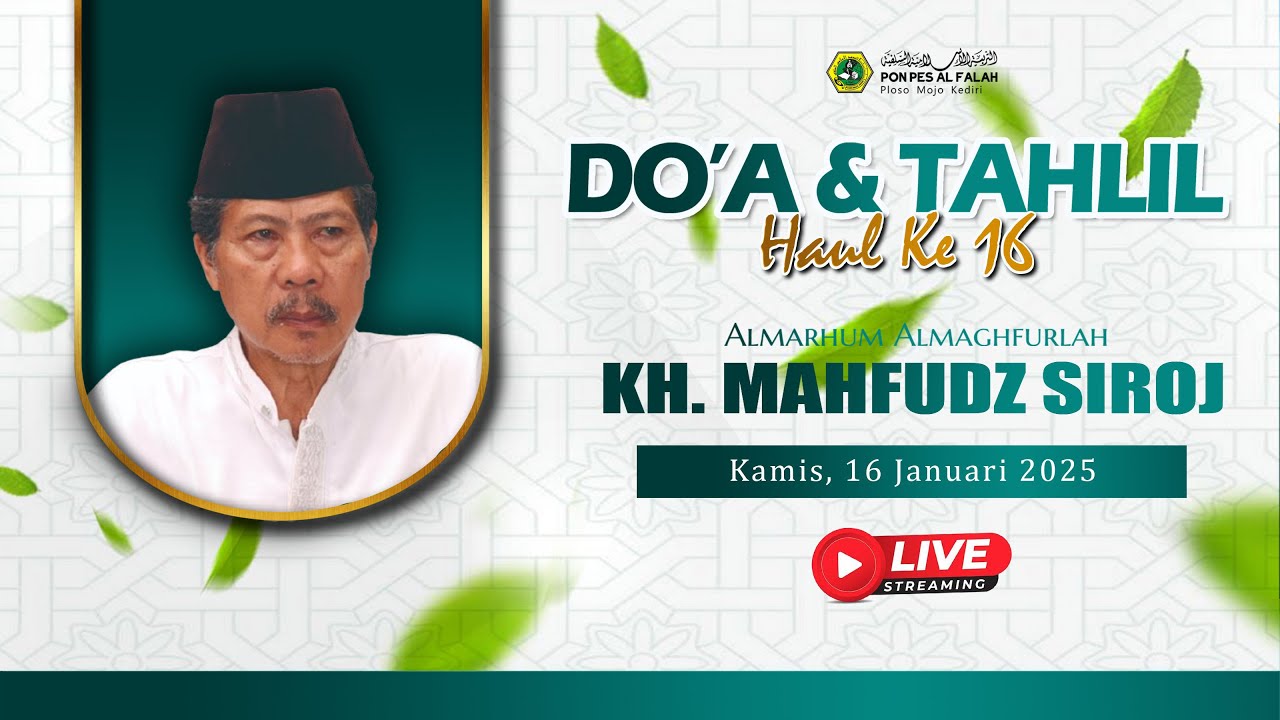 (LIVE) HAUL KE - 16 KH. MAHFUDZ  SIROJ || PP AL FALAH PLOSO