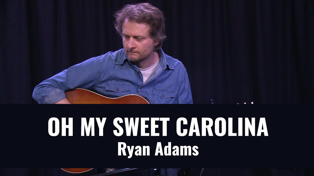 Oh My Sweet Carolina - Ryan Adams (fingerpicking instrumental)