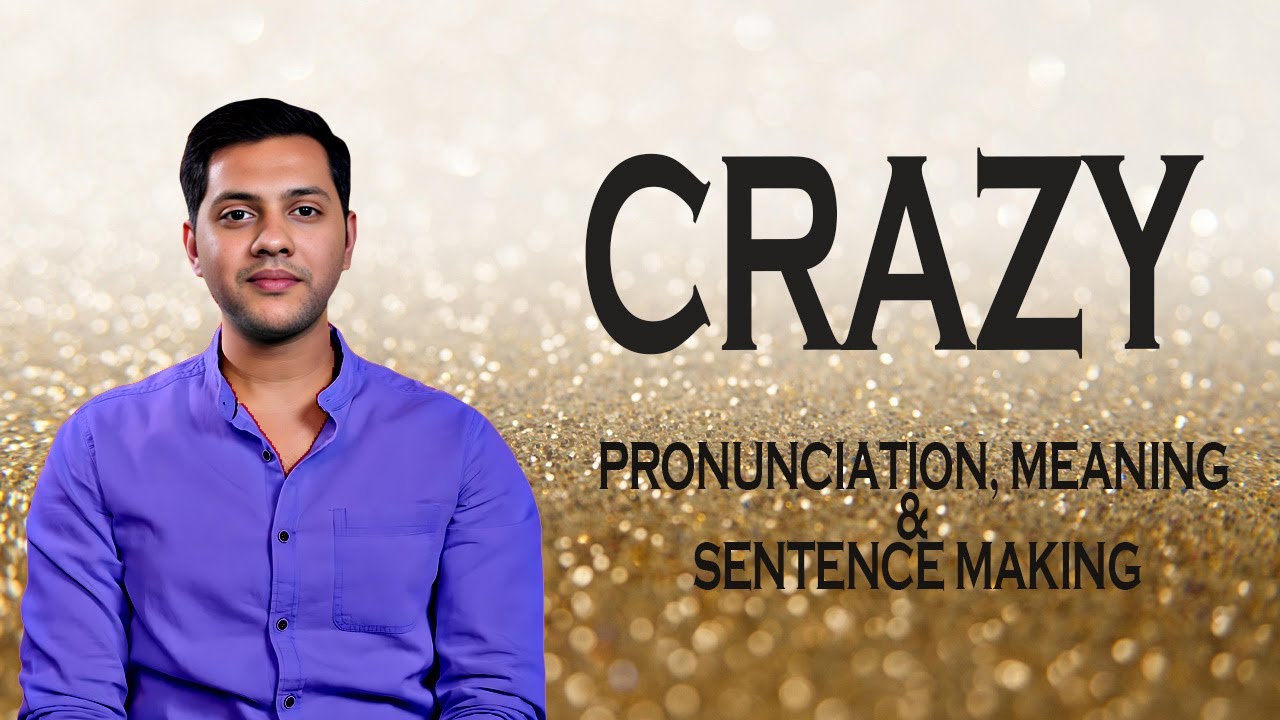 Crazy - Meaning & Pronunciation Word World Audio Video Dictionary