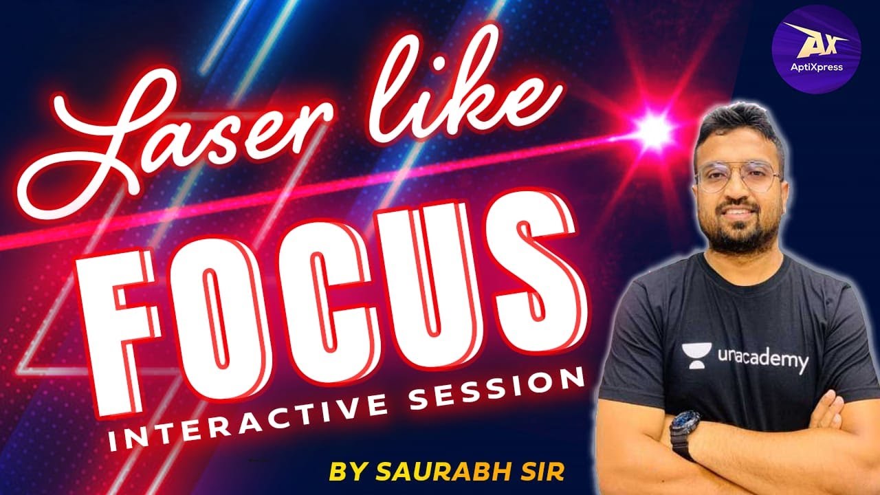 Laser Like focus | Interactive Session |  | By Saurabh Sir