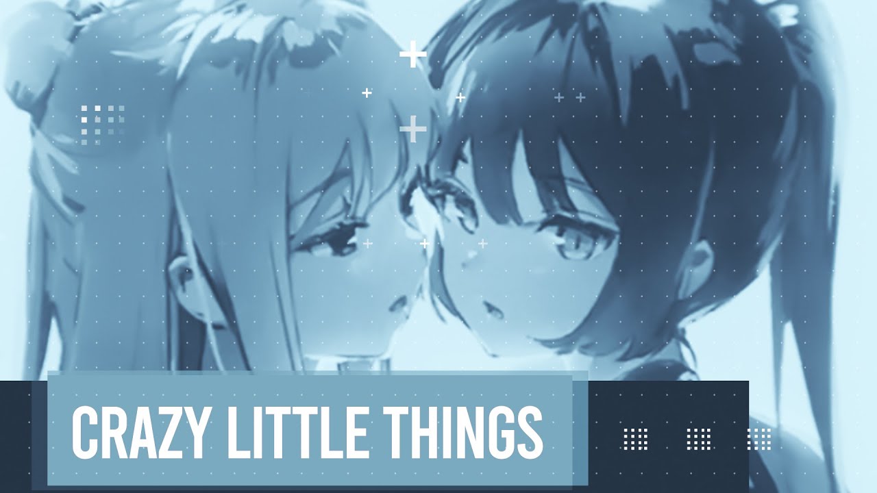 Nightcore - Crazy Little Things (Hard3eat x Kurisu Remix) [2Sonic]