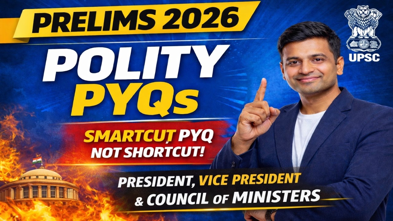 UPSC Polity PYQs - President & Vice President  (25-Min Crash Revision) | Prelims 2026 Revision