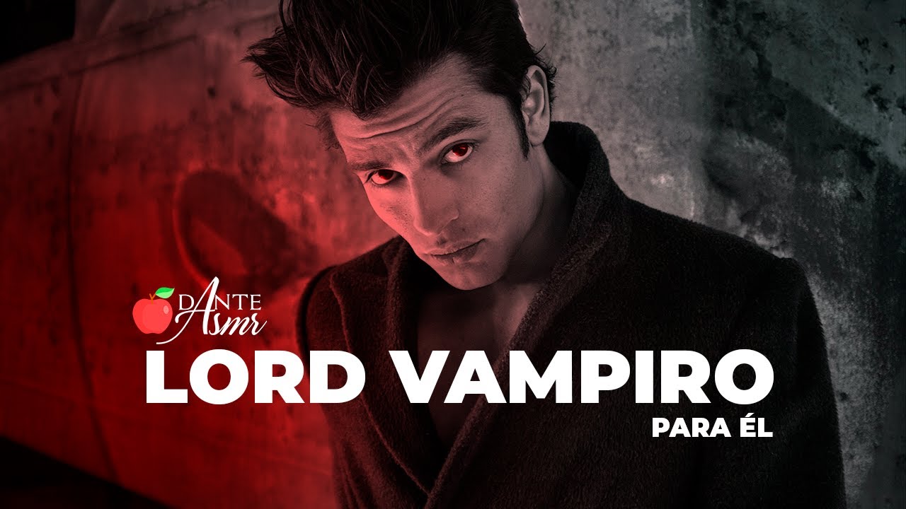 Lord Vampiro - para Él🦇