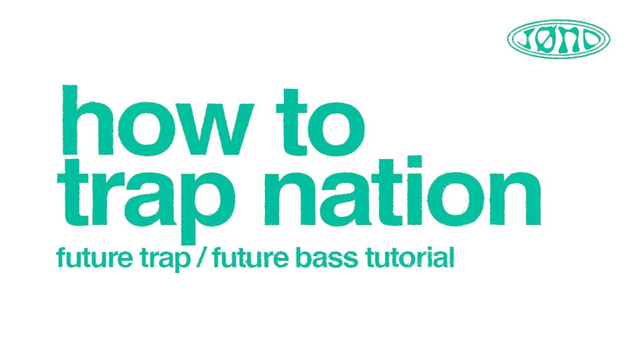 HOW TO MAKE FUTURE TRAP | TRAP NATION TUTORIAL