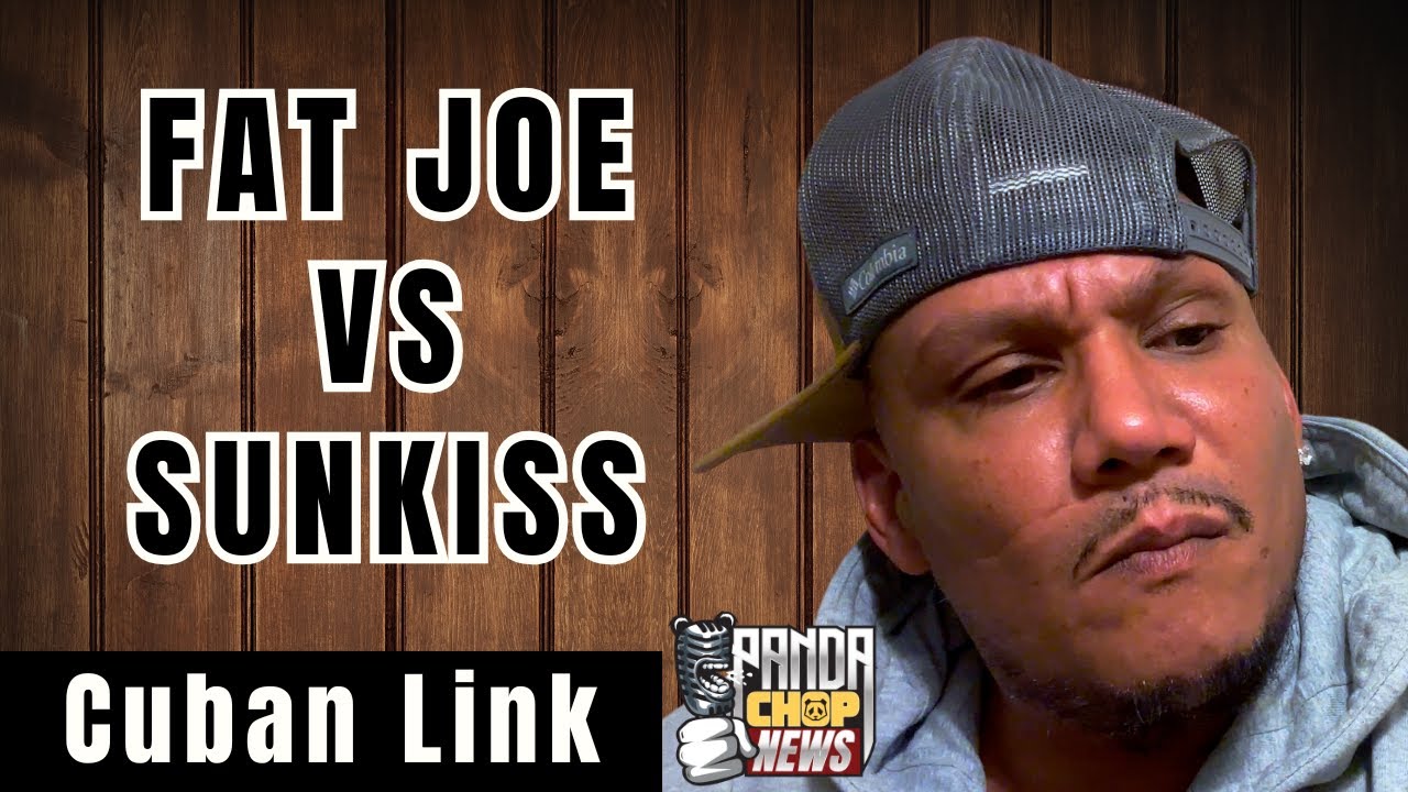 Cuban Link On Fat Joe Vs Sunkiss Fight! [Part 23]