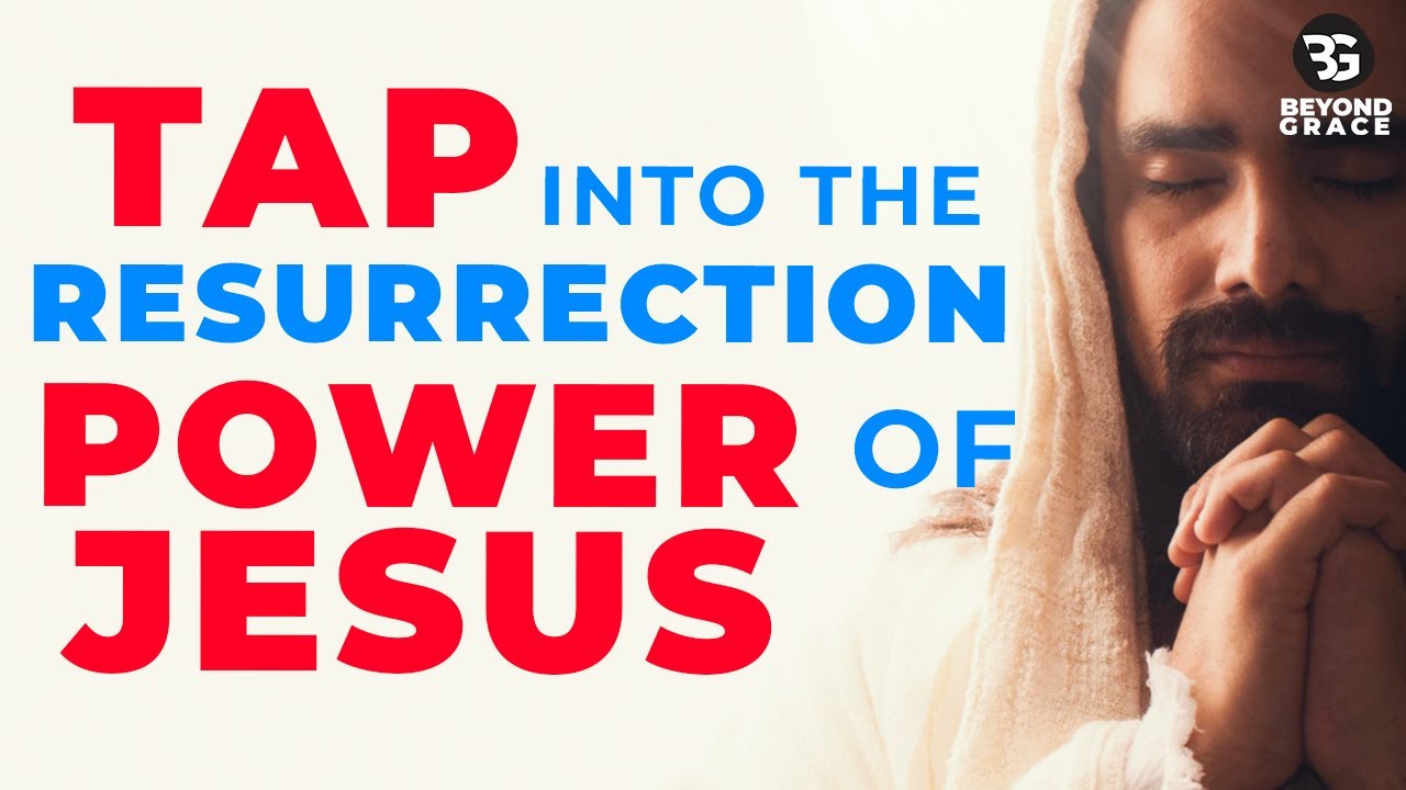 Tap Into The Resurrection Power Of Jesus For Great Miracles With This Powerful Easter Sunday Prayer