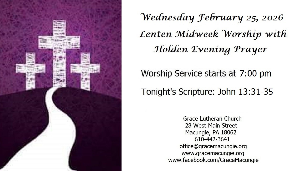 Holden Evening Prayer - Wednesday February 25, 2026 at 7:00 pm from Grace Lutheran Macungie