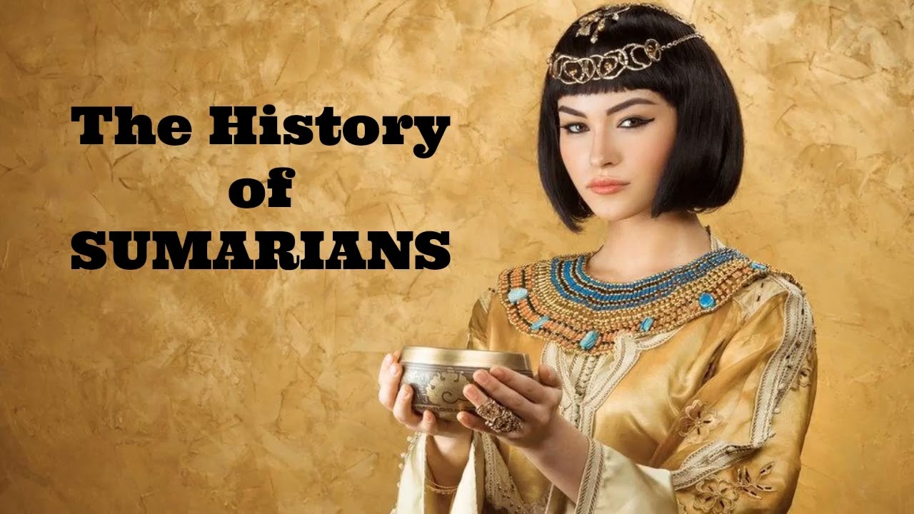 The History of Sumerian &ndash; Million Years Ago | Daily True Update