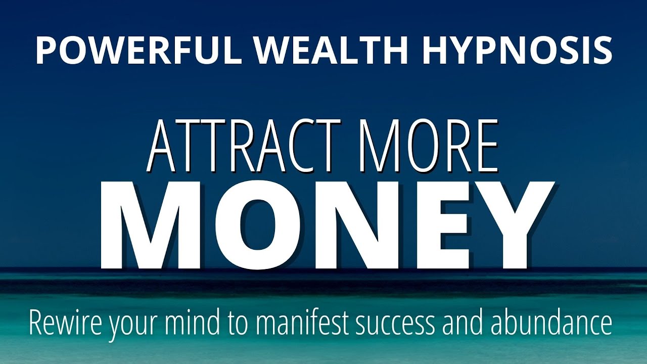 Hypnosis For Money | Affirmations to Attract More Wealth, Happiness and  Abundance