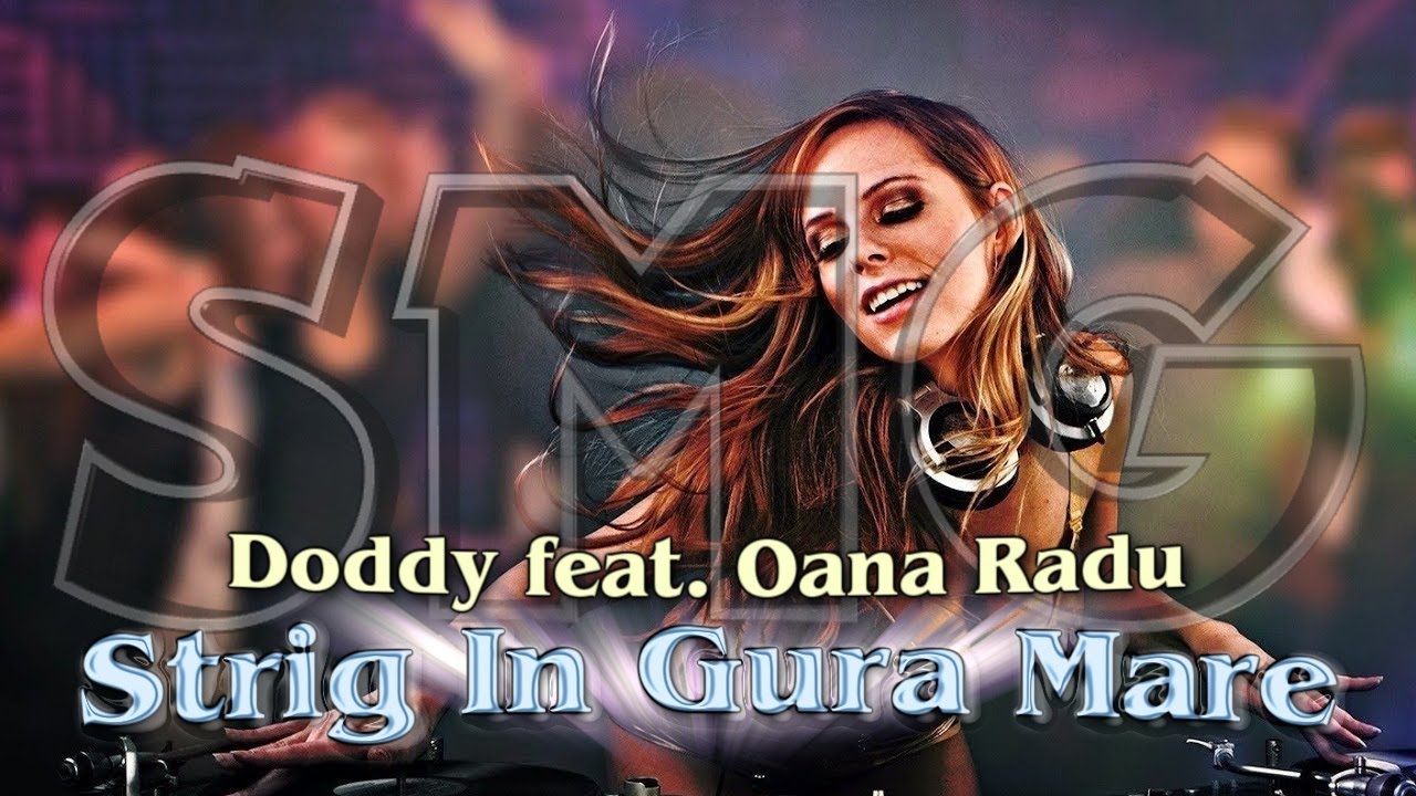 Doddy feat. Oana Radu -  Strig In Gura Mare (DJ X KZ Dance Remix)