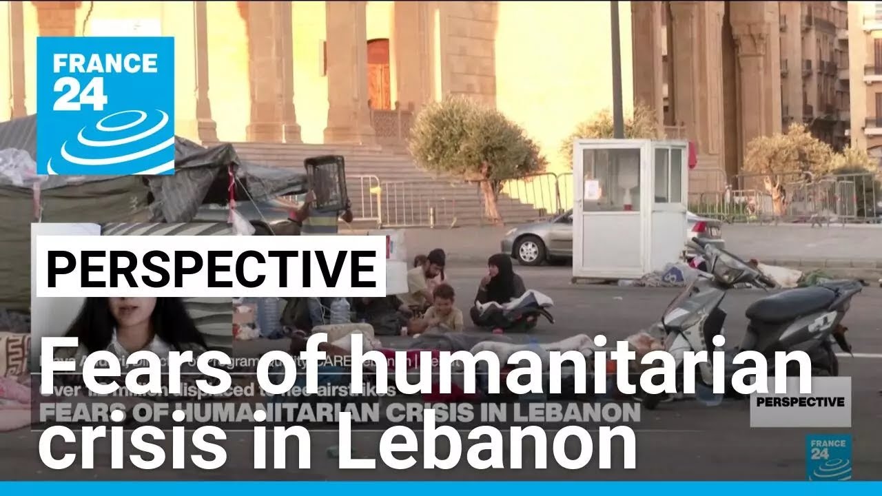 Fears grow of humanitarian crisis in Lebanon: NGO warns of 'catastrophic' situation • FRANCE 24