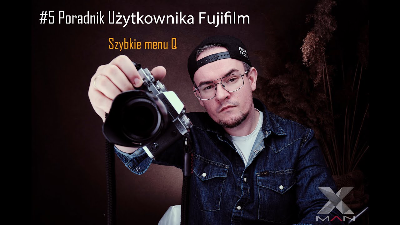 Fujifilm Poradnik Użytkownika #5 - szybkie menu Q