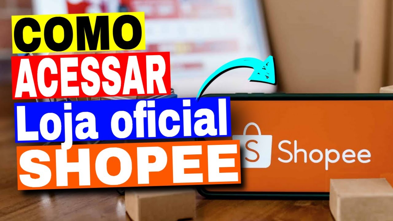 Como acessar a loja oficial da shopee pelo Celular