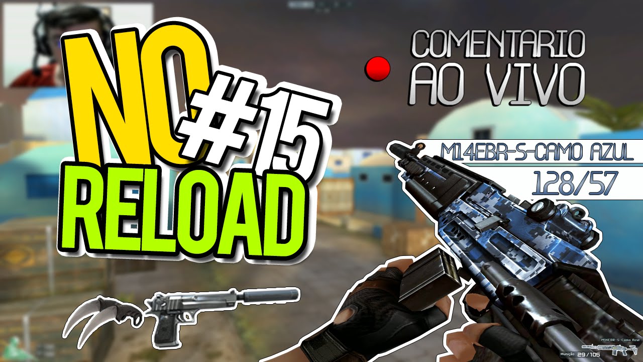 [CF] No Reload #15 - M14EBR-S-Camo Azul, Volte Sempre !