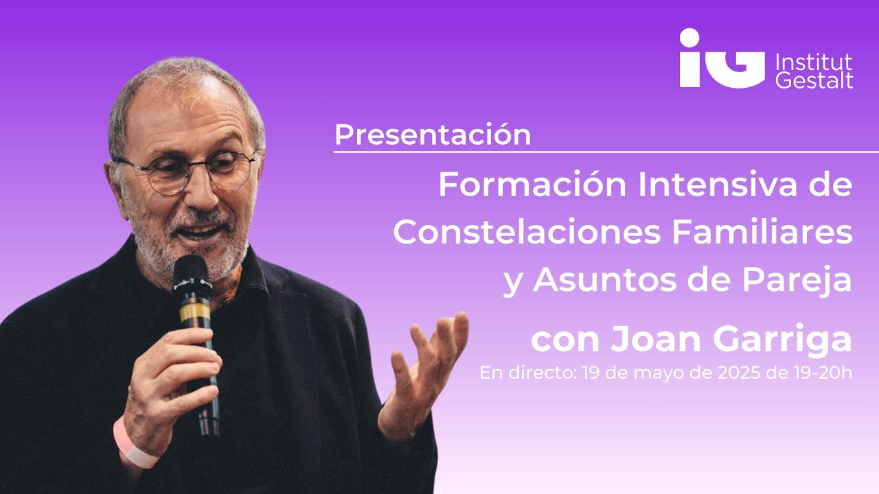Presentación de la Formación Intensiva en Constelaciones Familiares y Asuntos de Pareja