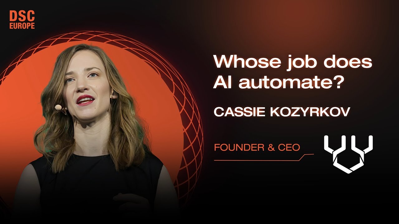Whose job does AI automate? | Cassie Kozyrkov | DSC Europe 23