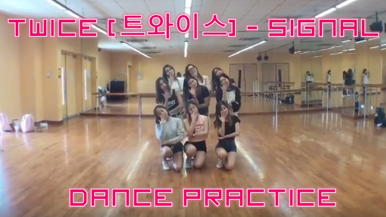 [KGX] TWICE (트와이스) - SIGNAL Dance Practice Video