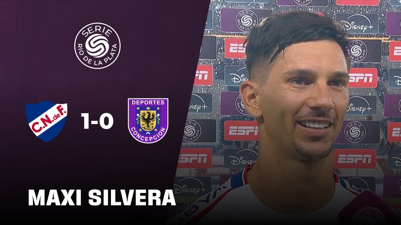 Maxi Silvera habló luego de su debut | Nacional 1-0 Deportes Concepción | Serie Río de la Plata