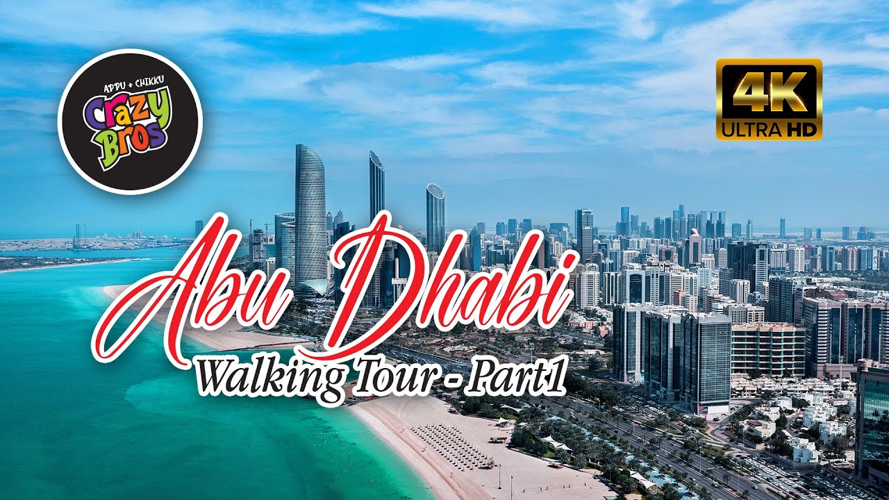 Abu Dhabi Walking Tour- Part1 [4K] #abudhabi #uae #uaelife #abudhabicity #abudhabicitytour