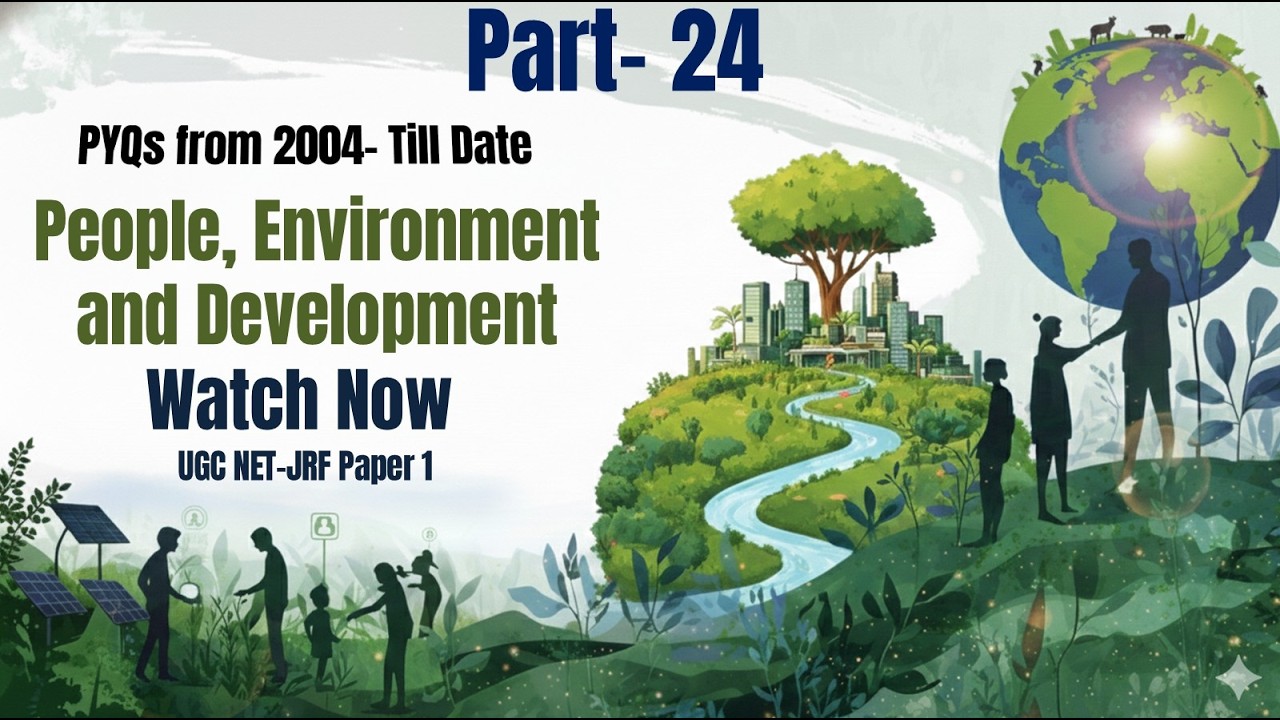 People Enviropnment and Development  Playlist PYQs UGC NET JRF (2004–Onwards) Part 24 | Arif Shibli