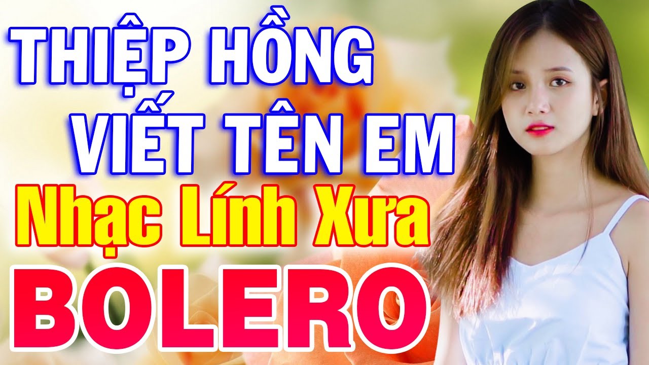 Thiệp Hồng Anh Viết Tên Em, Tàu Đêm Năm Cũ - LK Nhạc Lính Mới Gây Nghiện Theo Thời Gian