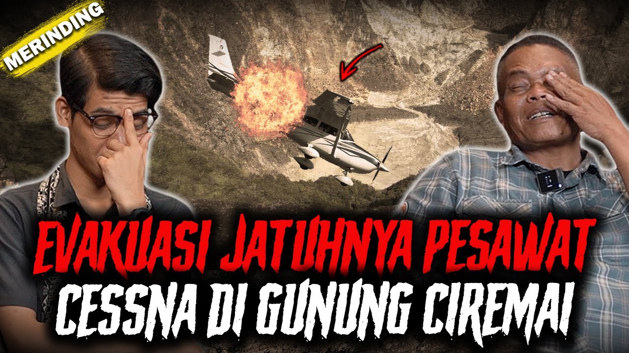 SEMUANYA HILANG !! EVAKUASI JATUHNYA PESAWAT CESSNA DI GUNUNG CIREMAI !