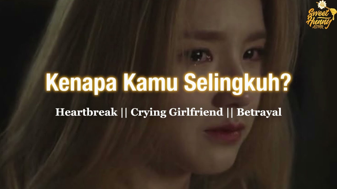 Kenapa Kamu Selingkuh?|| ASMR Roleplay Indonesia