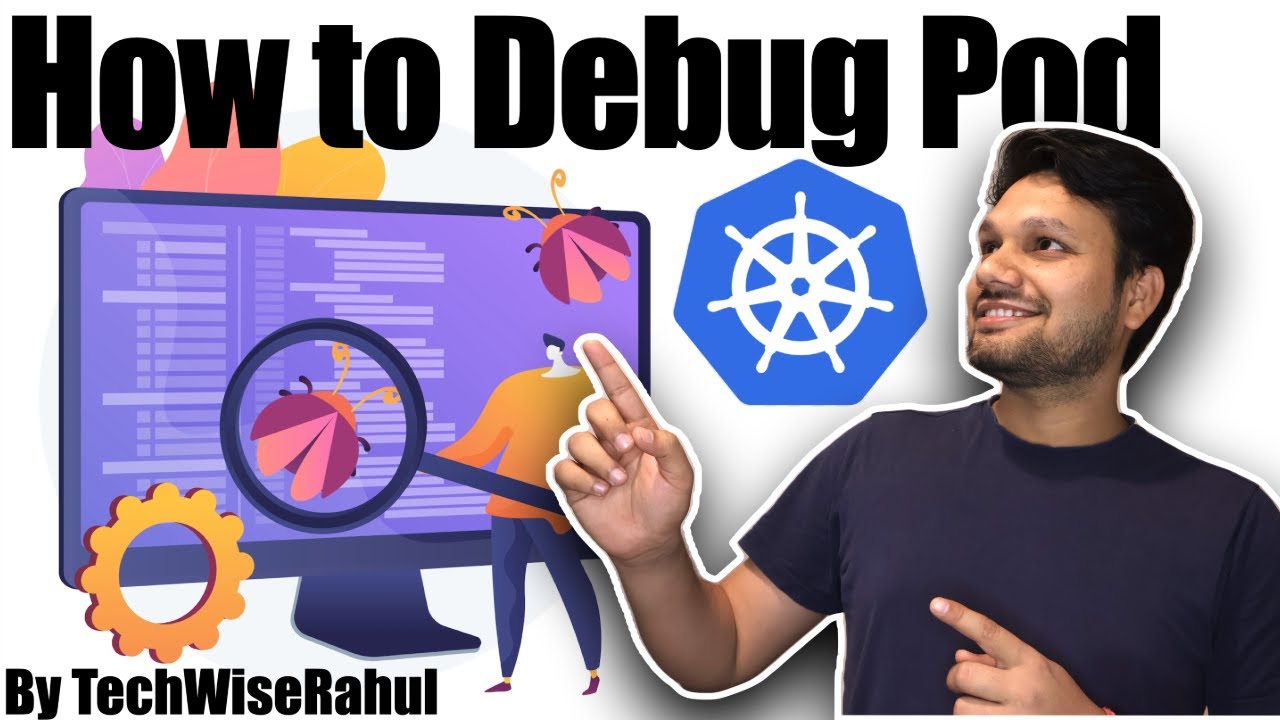 Kubernetes pod debugging crashloopbackoff imagepullbackoff pending & error | Real time debugging