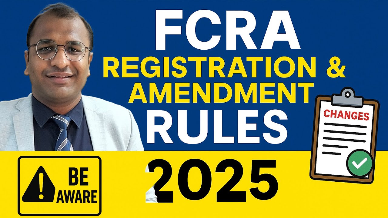 Правила регистрации и внесения изменений в FCRA 2025: разъяснение | Ключевые изменения, которые д...