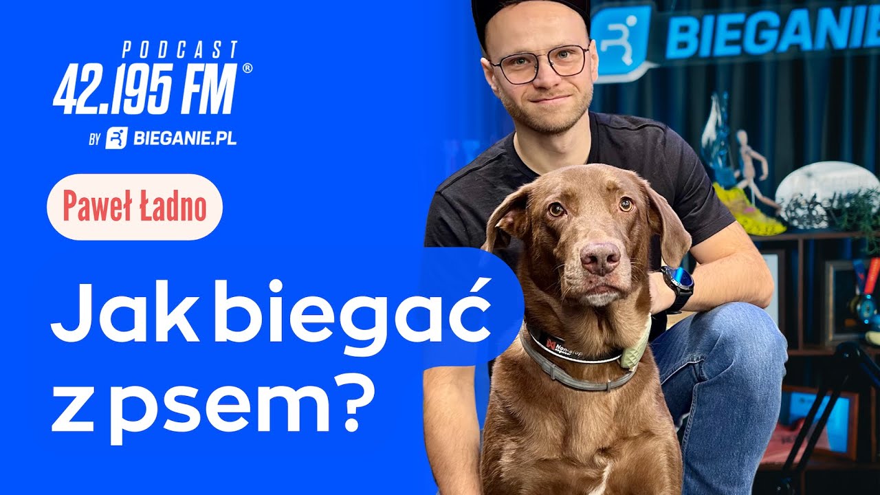 Paweł Ładno: Jak biegać z psem? | Podcast Bieganie.pl