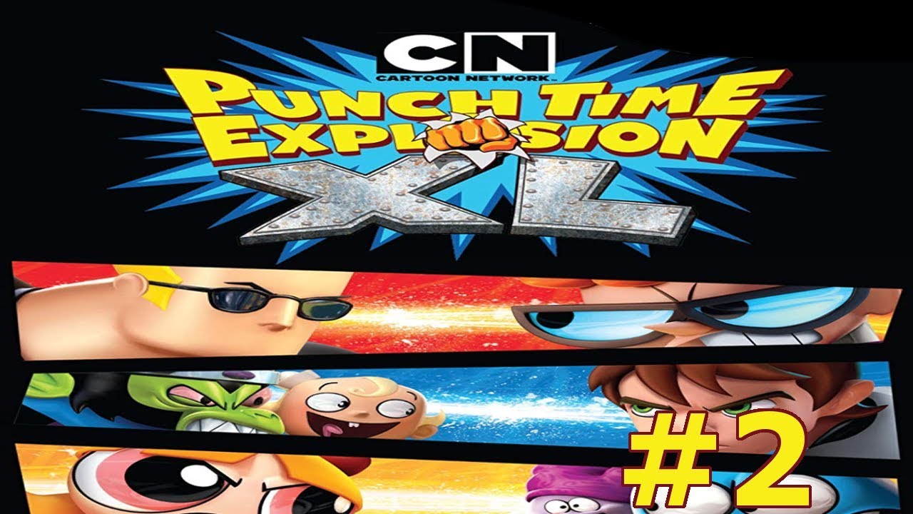 Cartoon Network Punch Time Explosion XL Story Mode Part 2