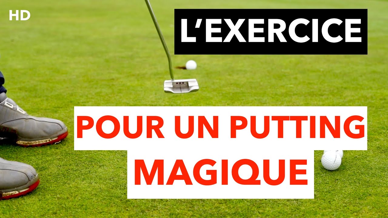 PUTTING UN EXERCICE SIMPLE MAIS INCROYABLEMENT EFFICACE