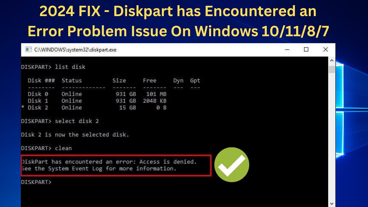 ✅ 2024 FIX - Diskpart has Encountered an Error Problem Issue On Windows 10/11/8/7