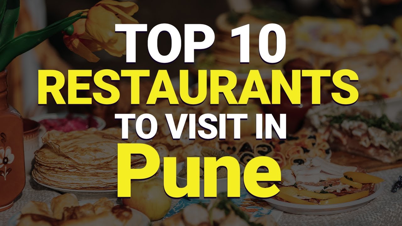 Top 10 Restaurants in Pune | Pune Best Restaurants | Pune Restaurants | India