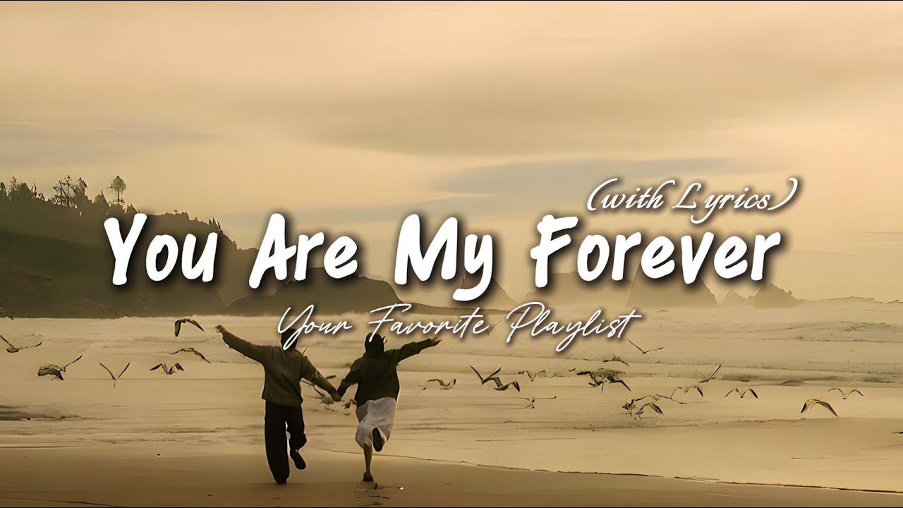 You Are My Forever - Romantic Love Song | Lyric Video