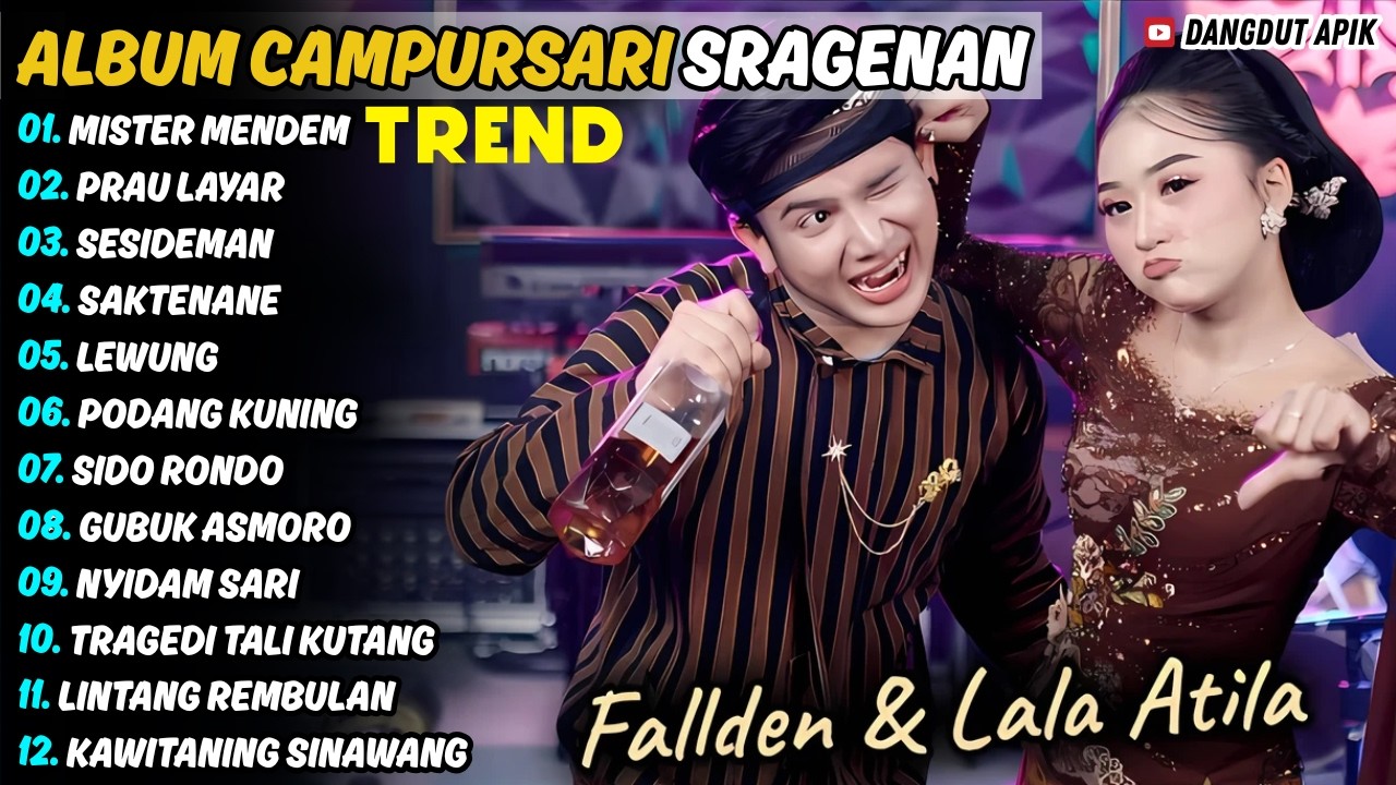 MISTER MENDEM - PRAU LAYAR || Lala Atilla Ft Falden || Campursari Sragenan Full Album Terbaru