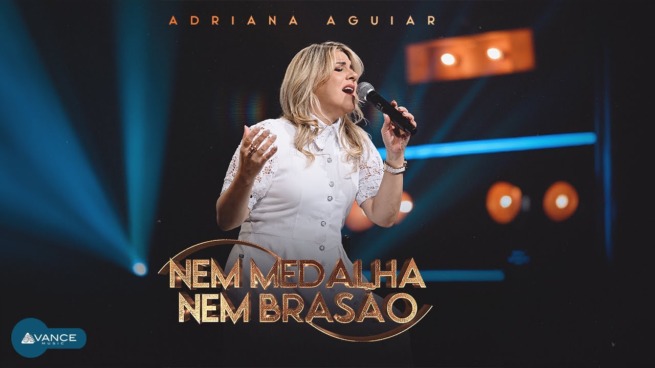 Adriana Aguiar - Nem Medalha Nem Brasão (Clipe Oficial)