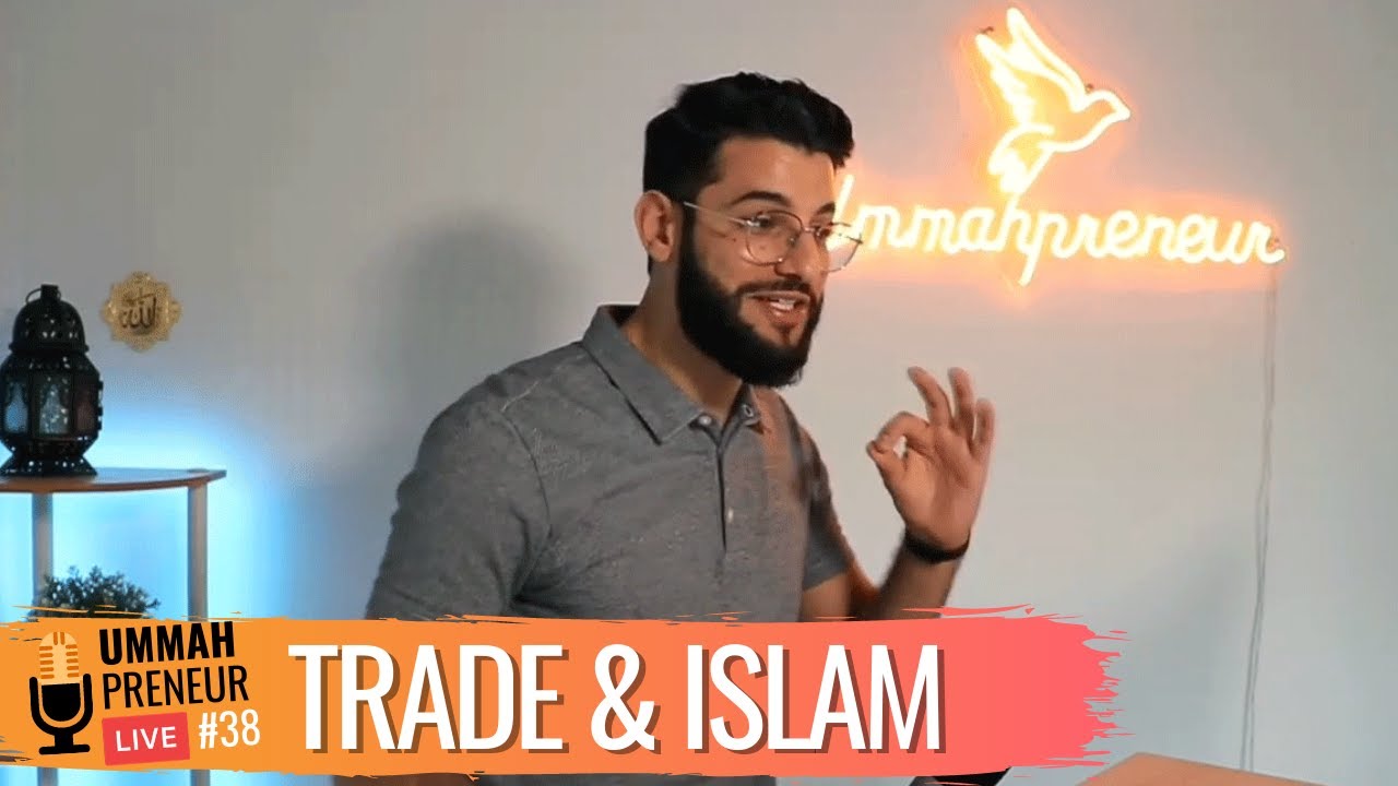 How Islam Spread Through Trade In The Early Ages | Ummahpreneur Live #38
