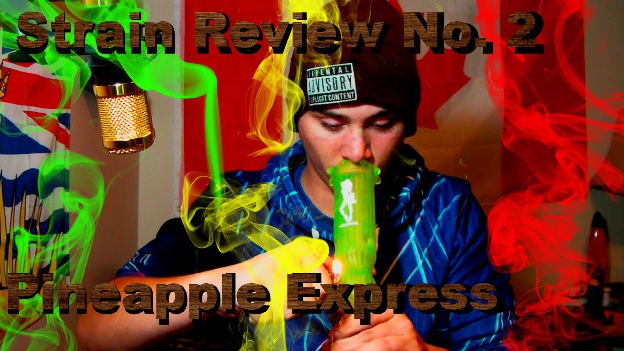 Strain Review #2 Pineapple Express