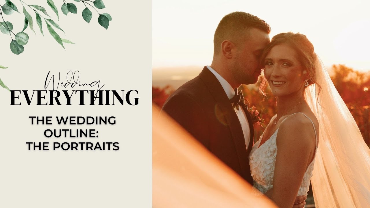 The Wedding Timeline (Part 4 - The Portraits) | Lesson 31