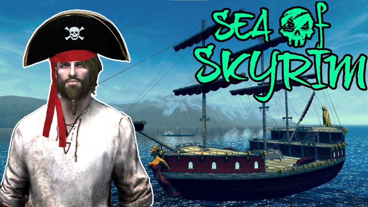 Skyrim, But I Turn it into Sea of Thieves