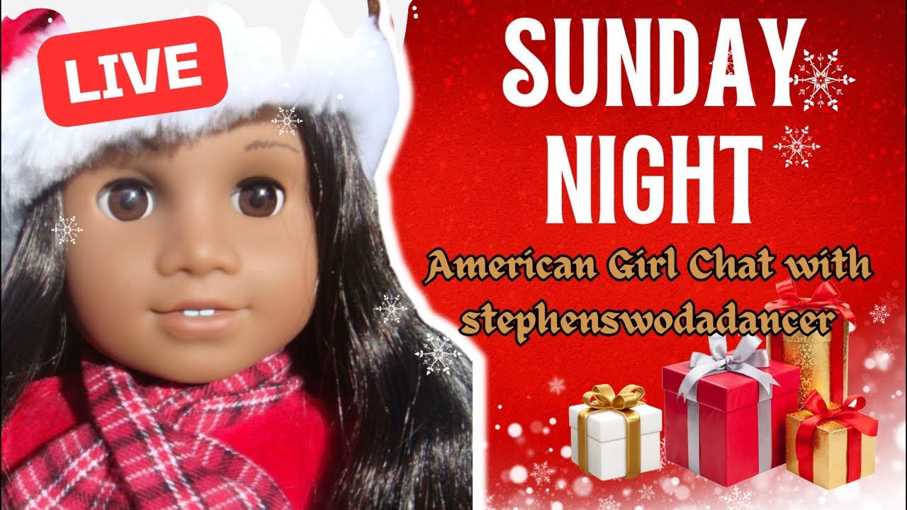 Sunday Night Dressing My American Girl Dolls For CHRISTMAS LIVE (continued from Saturday!)