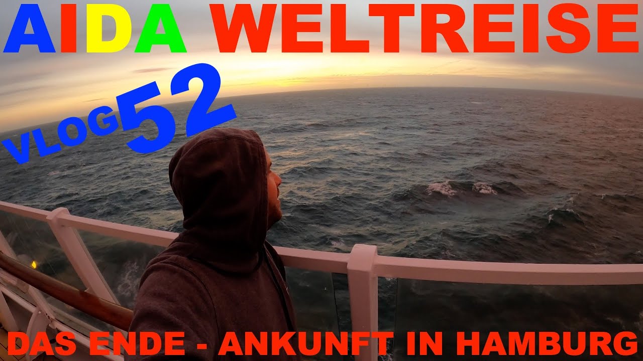 Aida Weltreise Vlog 052 - Der letzte Seetag - Ankunft in Hamburg - Das Ende der Weltreise
