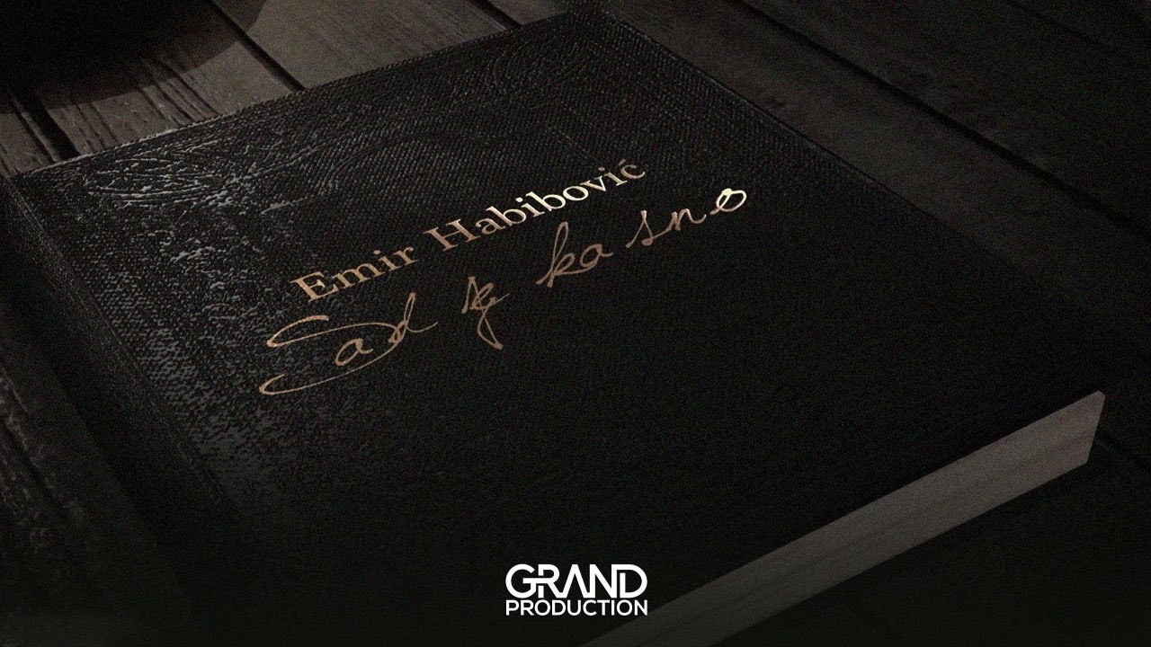 Emir Habibović - Sad je kasno - (Official Video 2018)
