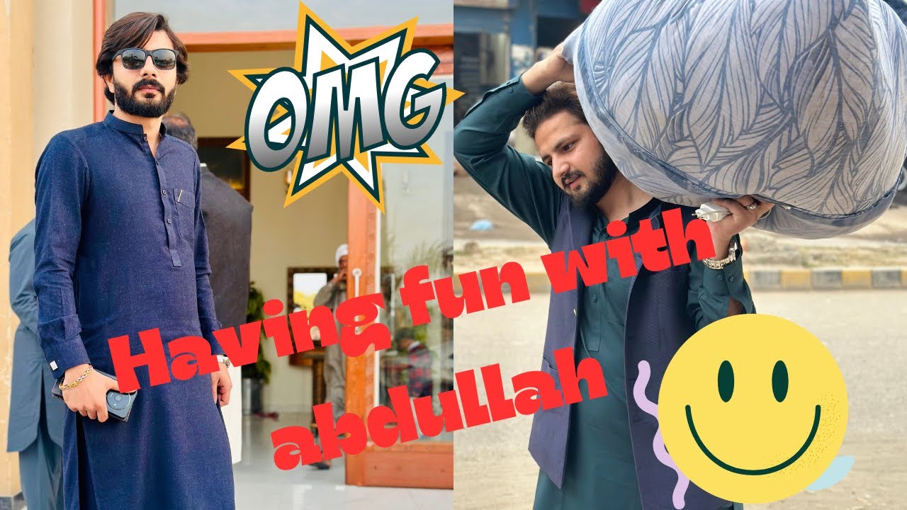 Having Fun with Abdullah || Having Fun Together || Welcome to sweet home || Abdullah ka flate