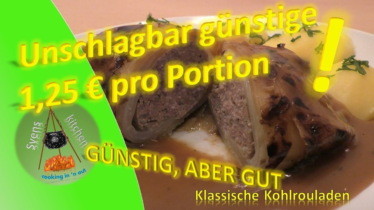 Unfassbar lecker, unfassbar günstig nur 1,30 €/pro Portion…Klassische Kohlrouladen Günstig aber gut