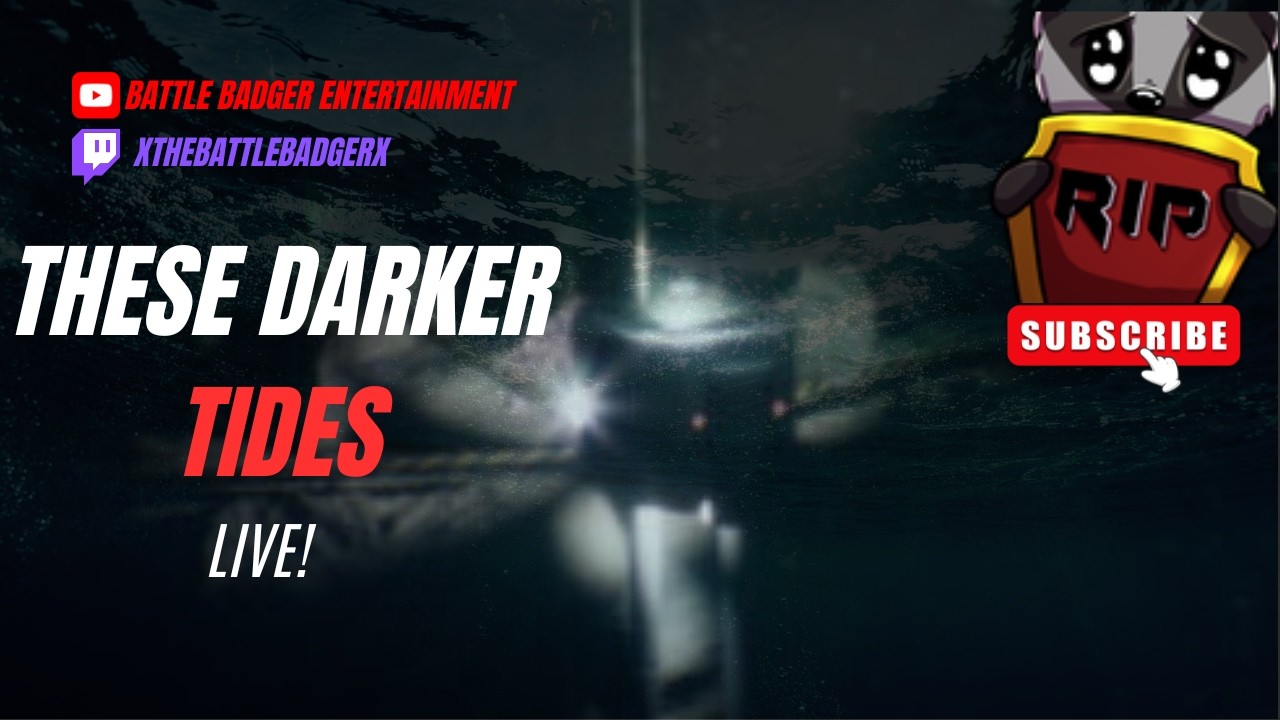 THESE DARKER TIDES: BADGERS AQUATIC NIGHTMARE